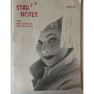 The‎ Magazine of We Love Lucy Star Notes Issue # 8 30 pages